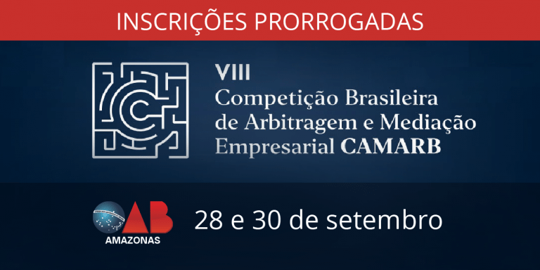Prorrogadas as inscrições para seletiva da Regional Norte da Competição Brasileira de Arbitragem e Mediação Empresarial