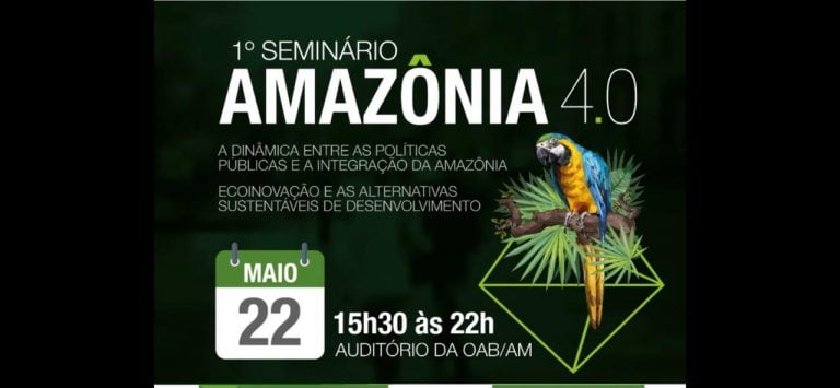 OAB-AM promove Seminário Amazônia 4.0