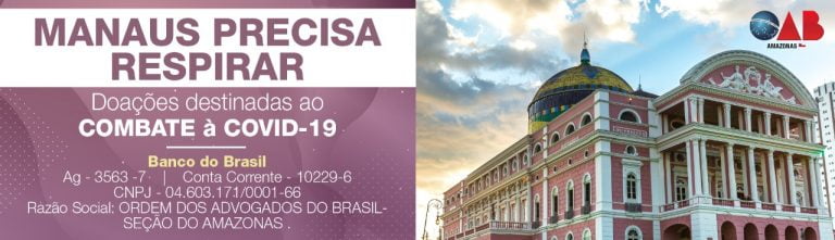 OAB-AM lança campanha ‘Manaus Precisa Respirar’