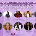 VIOLÊNCIA CONTRA A MULHER E JULGAMENTO COM PERSPECTIVA DE GÊNERO DESAFIOS E CAMINHOS NO PROCESSO (1200 x 675 px)