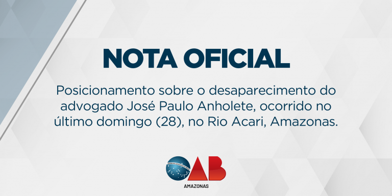 OAB-AM publica nota de posicionamento sobre desaparecimento de advogado no Rio Acari