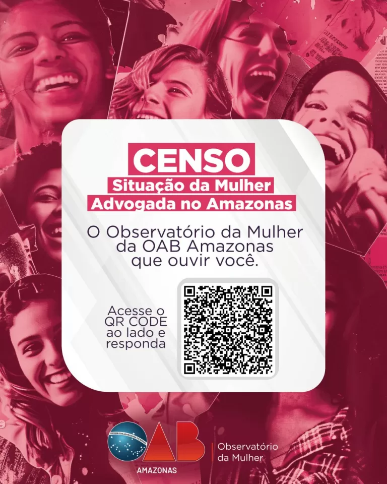 OAB Amazonas realiza Censo da Mulher Advogada para mapear a realidade da advocacia feminina no Estado