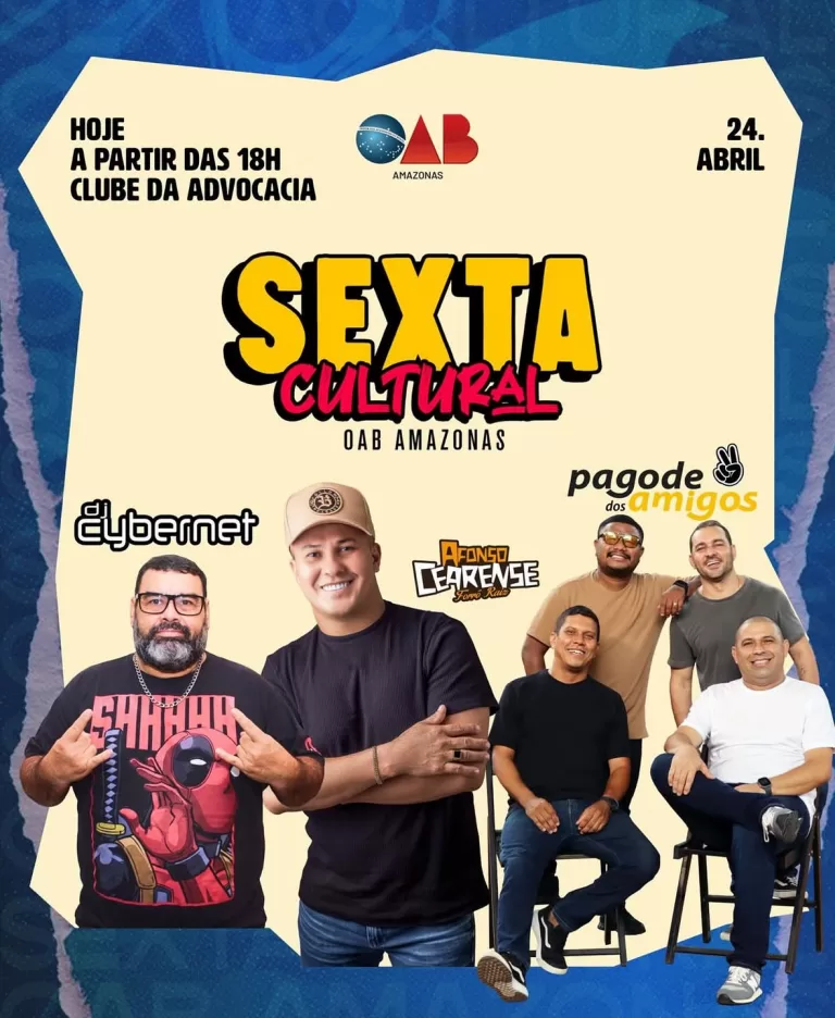  Confira a programação da 4ª edição da “Sexta Cultural OAB-AM”