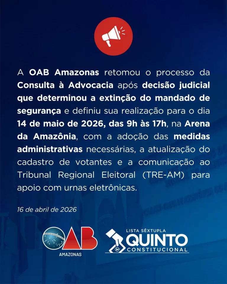 OAB Amazonas retoma processo e marca nova data da Consulta à Advocacia