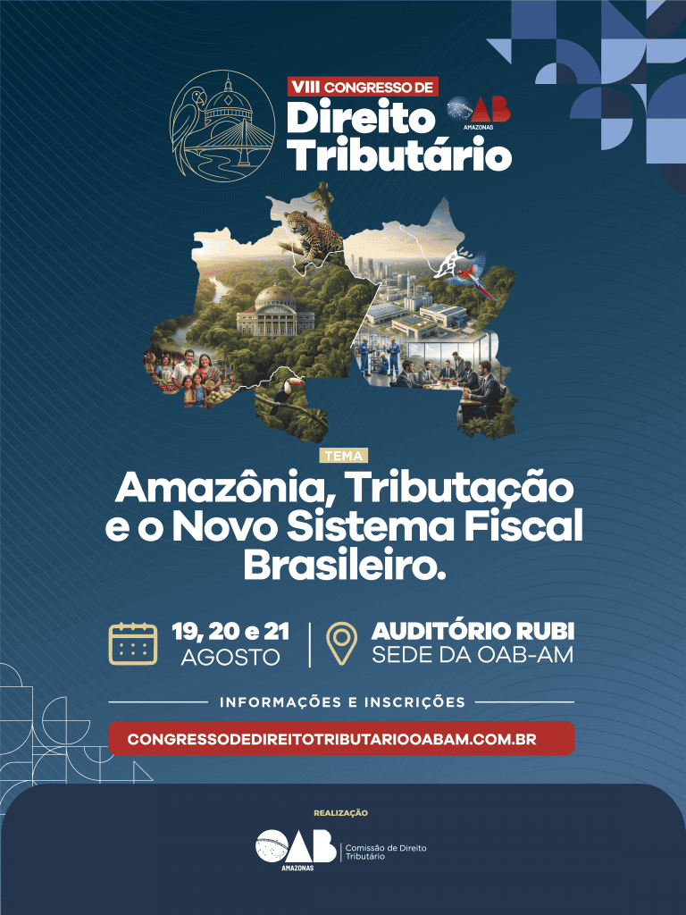 OAB Amazonas abre inscrições para o VIII Congresso de DireitoTributário